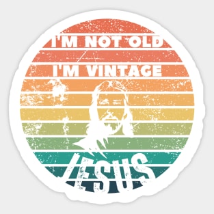 Im Not Old I'm Vintage (Jesus) Sticker